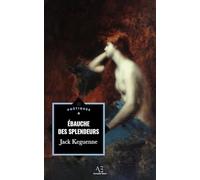 Ebauche des splendeurs