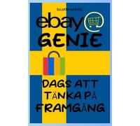 eBay Genie: E-handelsmästare (2024-2025 års utgåva), Hur man börjar sälja på eBay för nybörjare, utökar sin butik, maximerar vinsten och bygger upp en heltids eBay-verksamhet