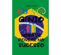 eBay Genio: Mestre em Comércio Eletrônico (Edição 2024-2025), O guia completo para aprender como começar a vender, expandir sua loja, maximizar lucros e se tornar um empreendedor de sucesso.