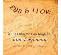 Ebb and Flow A Blessing for Los Angeles