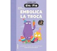 Ebb i Flo 8: Embolica la troca