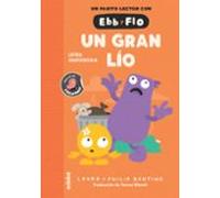 Ebb Y Flo 4: Un Gran Lío