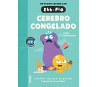 Ebb Y Flo 6: Cerebro Congelado