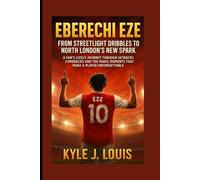 Eberechi Eze: From Streetlight Dribbles To North London’s New Spark: A Fan’s lively Journey Through Setbacks, Comebacks And The Magic Moments That Make A Player Unforgettable