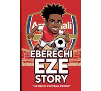 Eberechi Eze story: the rise of football prodigy