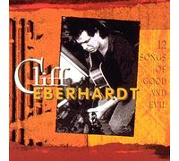 Eberhardt,Cliff - 12 Songs Of Good & Evil
