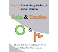 Eberith Vocabulary Series 16 - Ayin & Tsadee