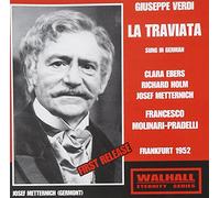 Ebers / Metternich / Holm / Molinari-Pradelli - Verdi - La Traviata in German Frankfurt 1952