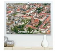 Eberswalde in Luftbildern (hochwertiger Premium Wandkalender 2026 DIN A2 quer), Kunstdruck in Hochglanz: Die Waldstadt Eberswalde ist überall grün.