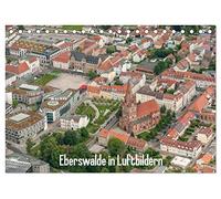 Eberswalde in Luftbildern (Tischkalender 2026 DIN A5 quer), CALVENDO Monatskalender: Die Waldstadt Eberswalde ist überall grün.
