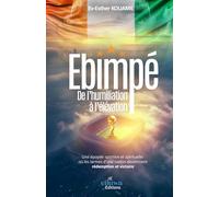 EBIMPÉ de l'Humiliation à l'Élévation