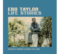 Ebo Taylor Life Stories: Highlife & Afrobeat Classics 1973-1980 (Vinyl)