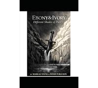 Ebony and Ivory Different Shades of Poetry: A Dynamic Collaboration of Perspectives