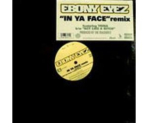 Ebony Eyez - In Ya Face Remix / Act Like a Bitch [Vinilo][Import]