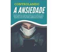 Ebook Controlando A Ansiedade (ebook)