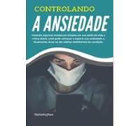 Ebook Controlando A Ansiedade (ebook)