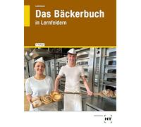 eBook inside: Buch und eBook Das Bäckerbuch: in Lernfeldern