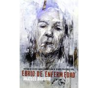 Ebrio De Enfermedad: y otros escritos de la vida y la muerte: 9 (Libros del Apuntador)