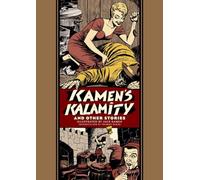 EC JACK KAMEN KALAMITY & OTHER STORIES HC (EC Artists Library)
