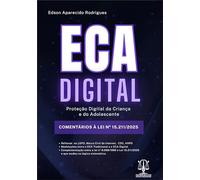 ECA Digital - Proteção Digital da Criança e do Adolescente