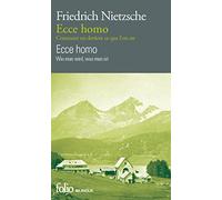 Ecce Homo: Comment on devient ce que l'on est