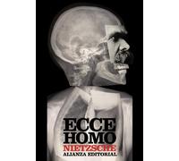 Ecce homo: Cómo se llega a ser lo que se es (El libro de bolsillo - Bibliotecas de autor - Biblioteca Nietzsche)