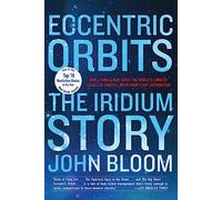Eccentric Orbits: The Iridium Story