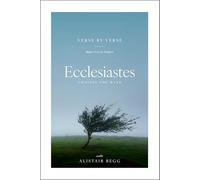 Ecclesiastes: Chasing the Wind (Verse by Verse Bible Study)