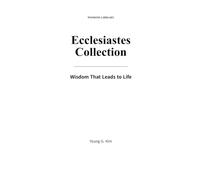 Ecclesiastes Collection: Wisdom That Leads to Life - Book 11 (Wisdom That Leads to Life Series)