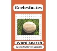 Ecclesiastes Word Search Puzzle Book: Word Searches Featuring Wisdom, Purpose, Time, Reflection, Life Lessons, Meaning, Faith, and the Teachings of ... 110 Pages for Students and Puzzle Lovers
