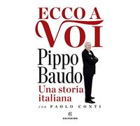 Ecco a voi. Una storia italiana (Tracce)