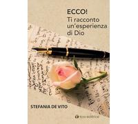 Ecco! Ti racconto un'esperienza di Dio (Logos)