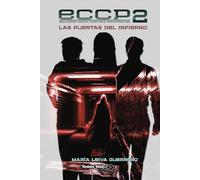 ECCP2 - Escuadrón Contra Criaturas Paranormales: Las puertas del infierno (SAGA ECCP)