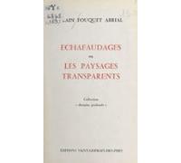 Échafaudages Ou Les Paysans Transparents (ebook)