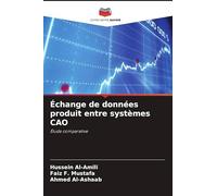 Échange de données produit entre systèmes CAO: Étude comparative