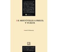 Echavarría - De Aristóteles a Freud, y vuelta: 8 (ESTUDIOS TOMISTAS)