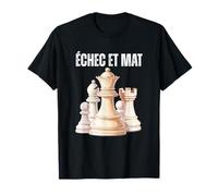 Echec et Mat Estrategia de Jugador de ajedrez Jaque Mate Camiseta