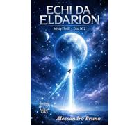 ECHI DA ELDARION: MistyThrill - Eco N°2 (MistyThrill - ELDARION la città sospesa)