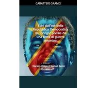 Echi dall'est della Repubblica Democratica del Congo: poesie da una terra di guerra perpetua.