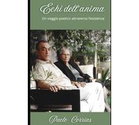 Echi dell'anima: Un viaggio poetico attraverso l'esistenza