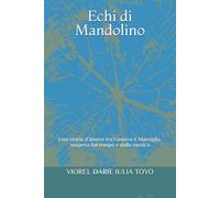 Echi di Mandolino: Una storia d’amore tra Genova e Marsiglia, sospesa dal tempo e dalla musica (Racconti romantici - Versione italiana)
