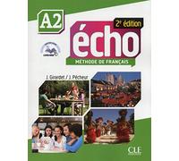Echo. A2. Livre de l'eleve. Con Portfolio. Per le Scuole superiori. Con DVD-ROM. Con espansione online: Méthode de français - 9782090385922