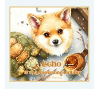 Echo and The Snowsong Lullaby (Echo's Adventures On Rabbit Island)