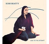Echo Beatty - Ode to the Attempt Ep
