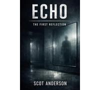 Echo Book 1: The First Reflection
