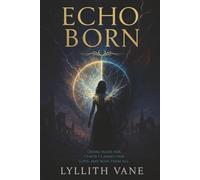 Echo Born: A Dark Queer Why-Choose Sci-Fi Romantasy of War, Temptation, and Divine Secrets (Shards of Seeth Chronicles Book 1)