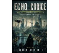 Echo_Choice: The Concordance Continuum Vol III