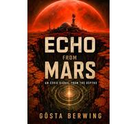 Echo from Mars: An Uncanny Signal from the Depths