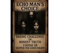 Echo Man Choice: The Game That Remembers