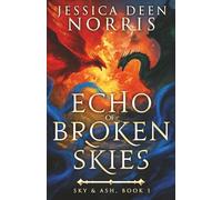 Echo of Broken Skies: 1 (Sky & Ash)